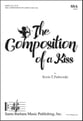 The Composition of a Kiss SSA choral sheet music cover